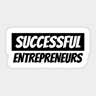 Successful Entrepreneurs Sticker